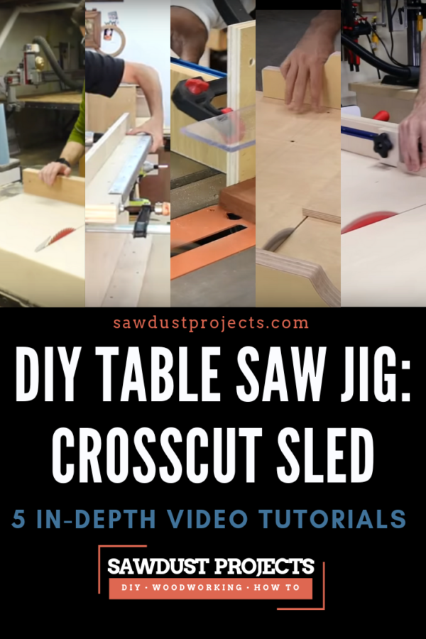 DIY Table Saw Jig: Crosscut Sled videos and tutorials. #sawdustprojects