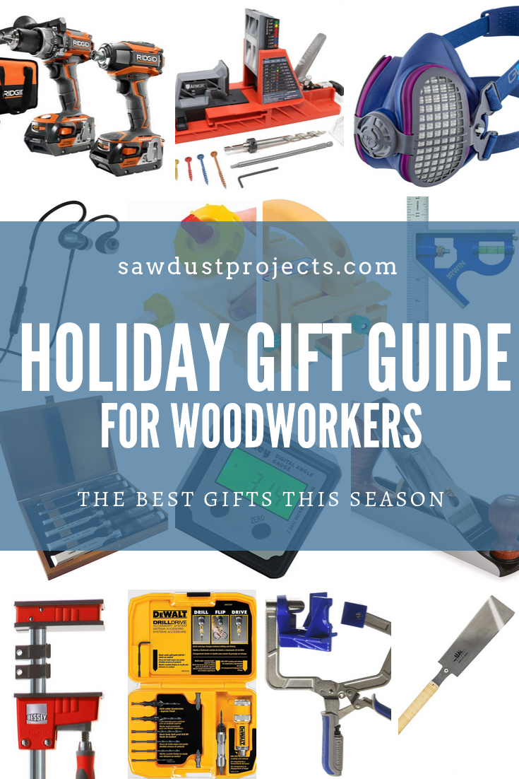 Sawdust Projects: Holiday Gift Guide for Woodworkers #sawdustprojects