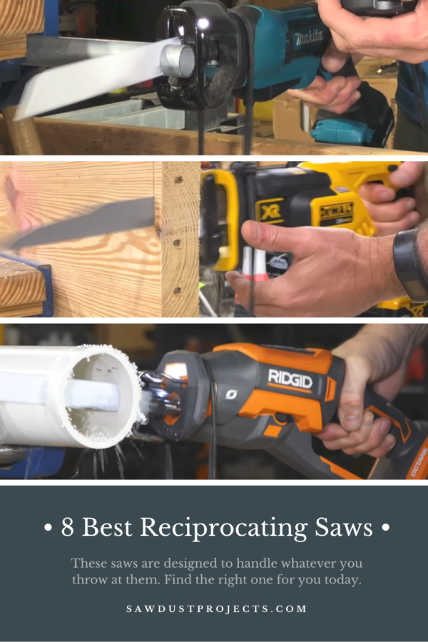 8 Best Reciprocating Saws #sawdustprojects